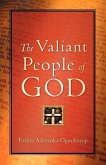 The Valiant People of God