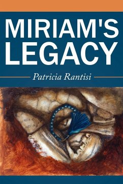 Miriam's Legacy - Rantisi, Patricia