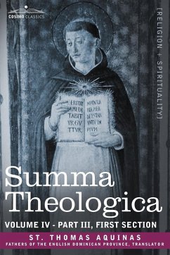 Summa Theologica, Volume 4 (Part III, First Section) - St Thomas Aquinas