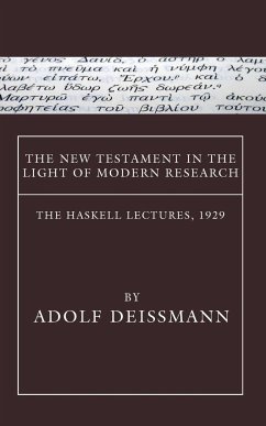 The New Testament in the Light of Modern Research