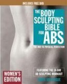 The Body Sculpting Bible for Abs: Women's Edition, Deluxe Edition: The Way to Physical Perfection (Includes DVD) [With DVD]