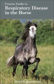 Concise Guide to Respiratory Disease in the Horse