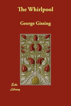 The Whirlpool - Gissing, George
