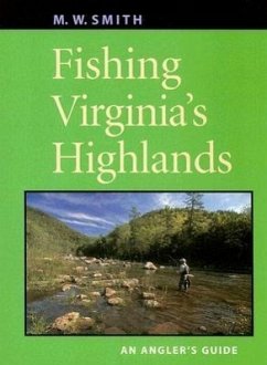 Fishing Virginia's Highlands - Smith, M. W.
