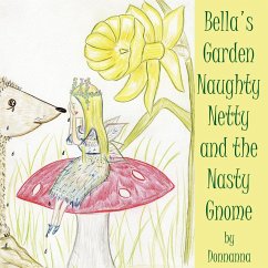 Bella's Garden Naughty Netty and the Nasty Gnome - Donnanna