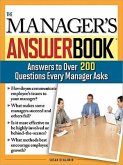 The Manager's Answer Book: Practical Answers to More Than 200 Questions Every Manager Asks