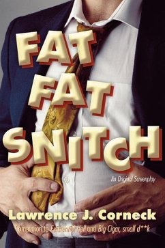 FAT FAT Snitch - Corneck, Lawrence J.