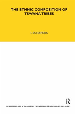 The Ethnic Composition of Tswana Tribes - Schapera, Isaac