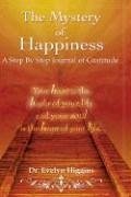 The Mystery of Happiness - Higgins, Evelyn