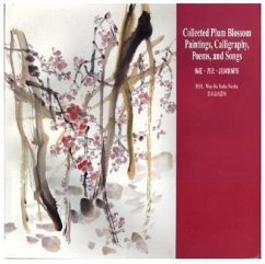 Collected Plum Blossom Paintings, Calligraphy, Poems, and Songs - Yee, Master Wan Ko