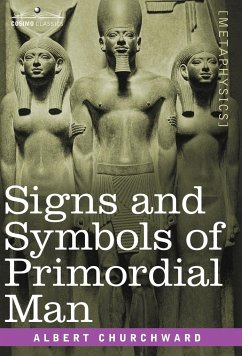 Signs and Symbols of Primordial Man - Churchward, Albert