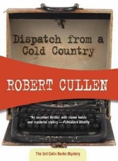 Dispatch from a Cold Country - Cullen, Robert