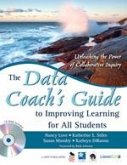 The Data Coach&#8242;s Guide to Improving Learning for All Students