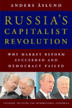 Russia`s Capitalist Revolution - Why Market Reform Succeeded and Democracy Failed - Aslund, Anders