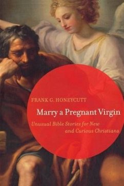 Marry a Pregnant Virgin - Honeycutt, Frank G