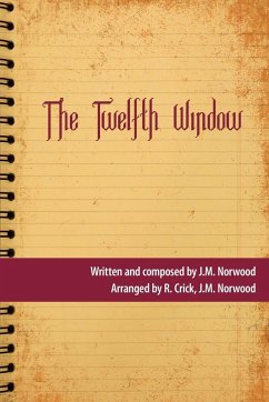 The Twelfth Window - Norwood, J. M.