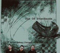 Out Of Standards - Böhm/Huber/Daneck