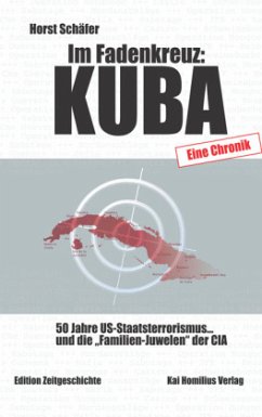 Im Fadenkreuz: Kuba - Schäfer, Horst