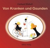 Von Kranken und Gsunden