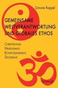 Gemeinsame Weltverantwortung und globales Ethos - Rappel, Simone