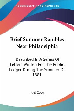 Brief Summer Rambles Near Philadelphia - Cook, Joel