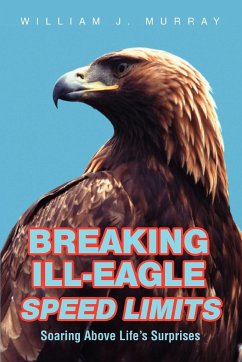 Breaking Ill-Eagle Speed Limits - Murray, William J.