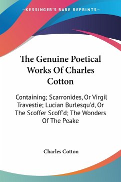 The Genuine Poetical Works Of Charles Cotton - Cotton, Charles