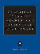 Classical Japanese Reader and Essential Dictionary - Shirane, Haruo (Editor, Ealac Department Newsletter)