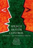 Speech Motor Control: In Normal and Disordered Speech
