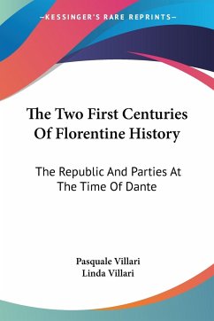 The Two First Centuries Of Florentine History