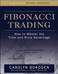 Fibonacci Trading: How to Master the Time and Price Advantage - Boroden, Carolyn