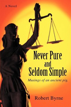 Never Pure and Seldom Simple - Byrne, Robert