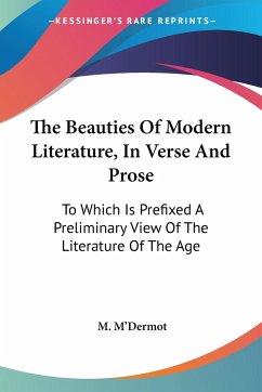 The Beauties Of Modern Literature, In Verse And Prose