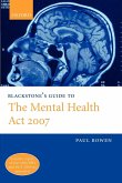 Blackstone's Guide to the Mental Health ACT 2007 (Paperback)