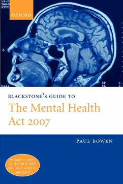 Blackstone's Guide to the Mental Health ACT 2007 (Paperback) - Bowen, Paul (, Barrister, Doughty Street Chambers)