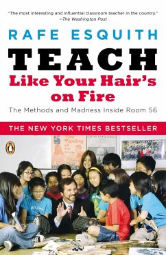 Teach Like Your Hair's on Fire - Esquith, Rafe