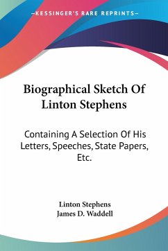 Biographical Sketch Of Linton Stephens - Stephens, Linton