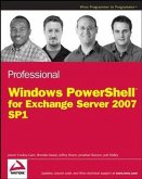 Professional Windows PowerShell for Exchange Server 2007 Service Pack 1 Professional Windows PowerShell for Exchange Server 2007 Service Pack 1
