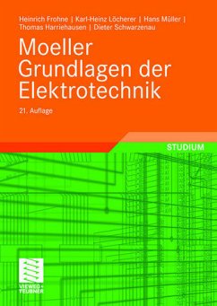 Moeller Grundlagen der Elektrotechnik - Frohne, Heinrich / Harriehausen, Thomas / Löcherer, Karl-Heinz / Müller, Hans / Schwarzenau, Dieter (Hrsg.)