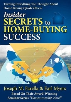 Insider Secrets to Home-Buying Success - Farella, Joseph M.