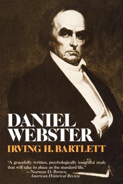 Daniel Webster - Bartlett, Irving H.