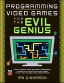 Programming Video Games for the Evil Genius