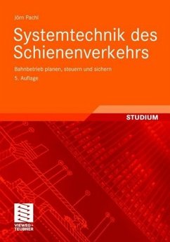 Systemtechnik des Schienenverkehrs - Pachl, Jörn