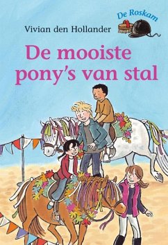 De mooiste pony's van stal - Hollander, Vivian Den