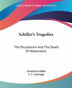 Schiller's Tragedies - Schiller, Friedrich