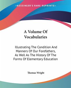 A Volume Of Vocabularies - Wright, Thomas