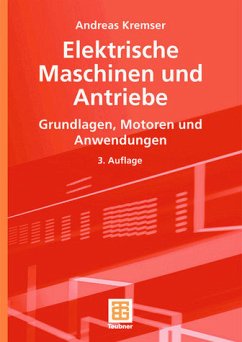 Elektrische Maschinen und Antriebe - Kremser, Andreas