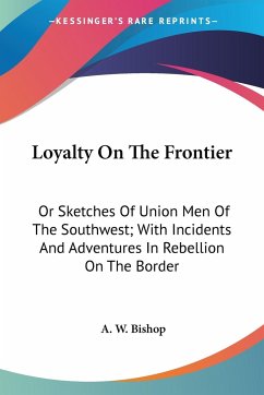 Loyalty On The Frontier