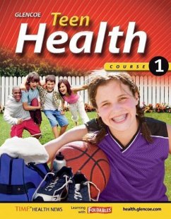 Teen Health, Course 1 - Glencoe