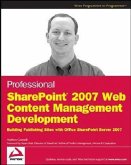 Professional SharePoint 2007 Web Content Management Development